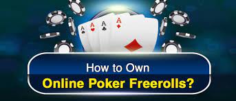 How to Play the Online Poker Freerolls